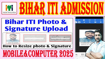 Bihar iti admission 2025 online form photo & signature kaise upload Kare | Photo resize kaise kare