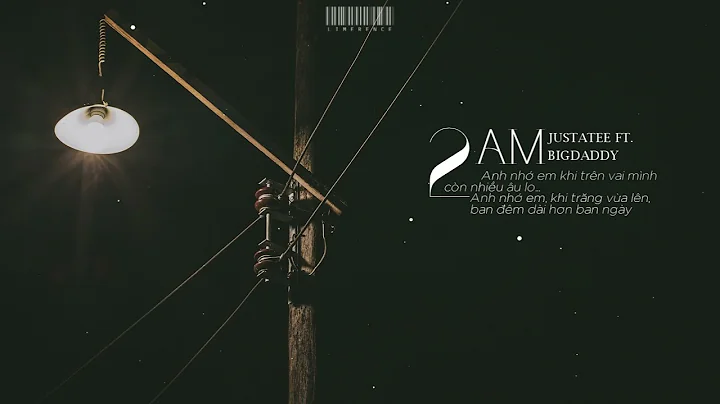 2𝒂𝒎 - 𝑱𝒖𝒔𝒕𝒂𝒕𝒆𝒆 𝒇𝒕. 𝑩𝒊𝒈𝒅𝒂𝒅𝒅𝒚