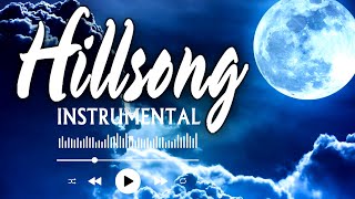 Beautiful Hillsong Instrumental Worship Music 2024 - Christian Music Background Lift Up Your Soul