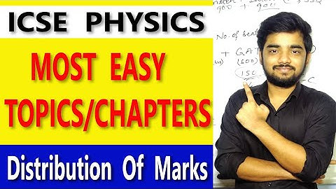 ICSE Physics Most easy chapters/Topics class 10 || ICSE Physics Class 10 Important Chapters