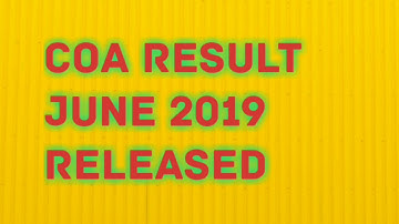 COA EXAM JUNE 2019 RESULT RELEASED