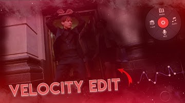 Velocity Edit Tutorial In Android || Speed ramping Tutorial In Kinemaster
