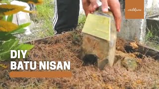 CRIBKAMI | DIY BATU NISAN