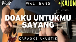 Doaku Untukmu Sayang - Wali Band (Karaoke Akustik + Kajon)