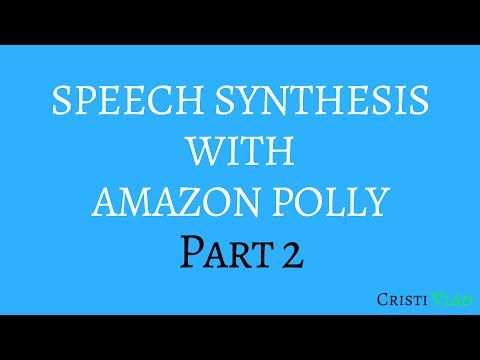 Speech Synthesis with Amazon Polly in Python - 2