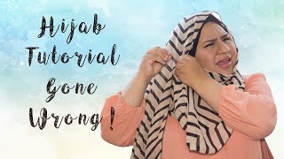 Hijab Tutorial Gone Wrong