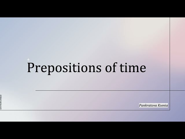 Grammar Tutorial - Prepositions Of Time