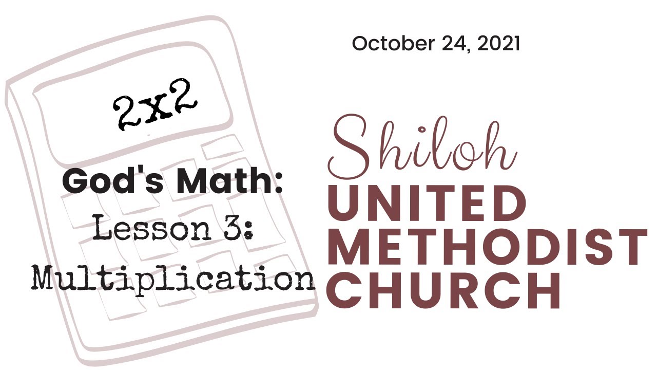 Shiloh Online Worship 10.24.21 (God's Math Lesson 3) - YouTube