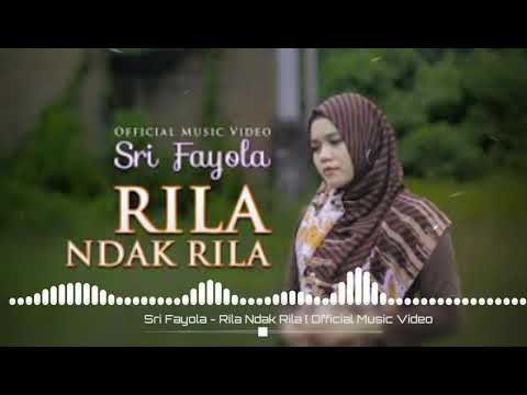 Lagu Minang Rila Ndak Rila_Sri Fayola
