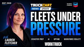 Fleets Under Pressure | Disaster Prep, AI & Reliability in Fleet Management | Truck Chat May Recap