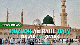Huzoor Aa Gahe Hainfalak Ke Nazaro Slowed And Reverb farzainedits 09