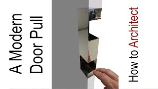 A Modern Door Pull | Architecture & Design