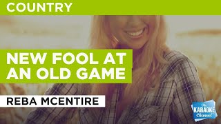 New Fool At An Old Game : Reba McEntire | Karaoke with Lyrics