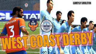 FC Goa vs Mumbai City 🔥 | West Coast Derby | ISL Gameplay Simulation