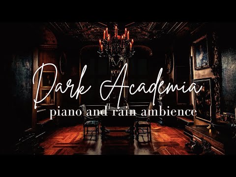 Mystery Piano Rain Ambience 8 Hours | Dark Academia | Nocturnes and Mysteries | Studying | Sleeping