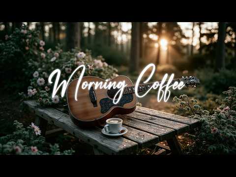 Morning Coffee & Acoustic Guitar ☕🎸 Cozy Cafe Music for a Beautiful Start to Your Day