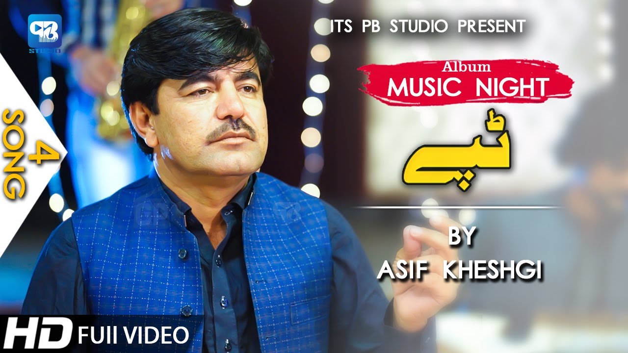 Asif Kheshgi Song 2020  Yaqurban  Tappy Tapay Tappaezy  Pashto Song   hd Video 2020