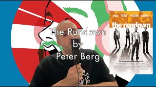The Rundown by Peter Berg - movies &amp; memories