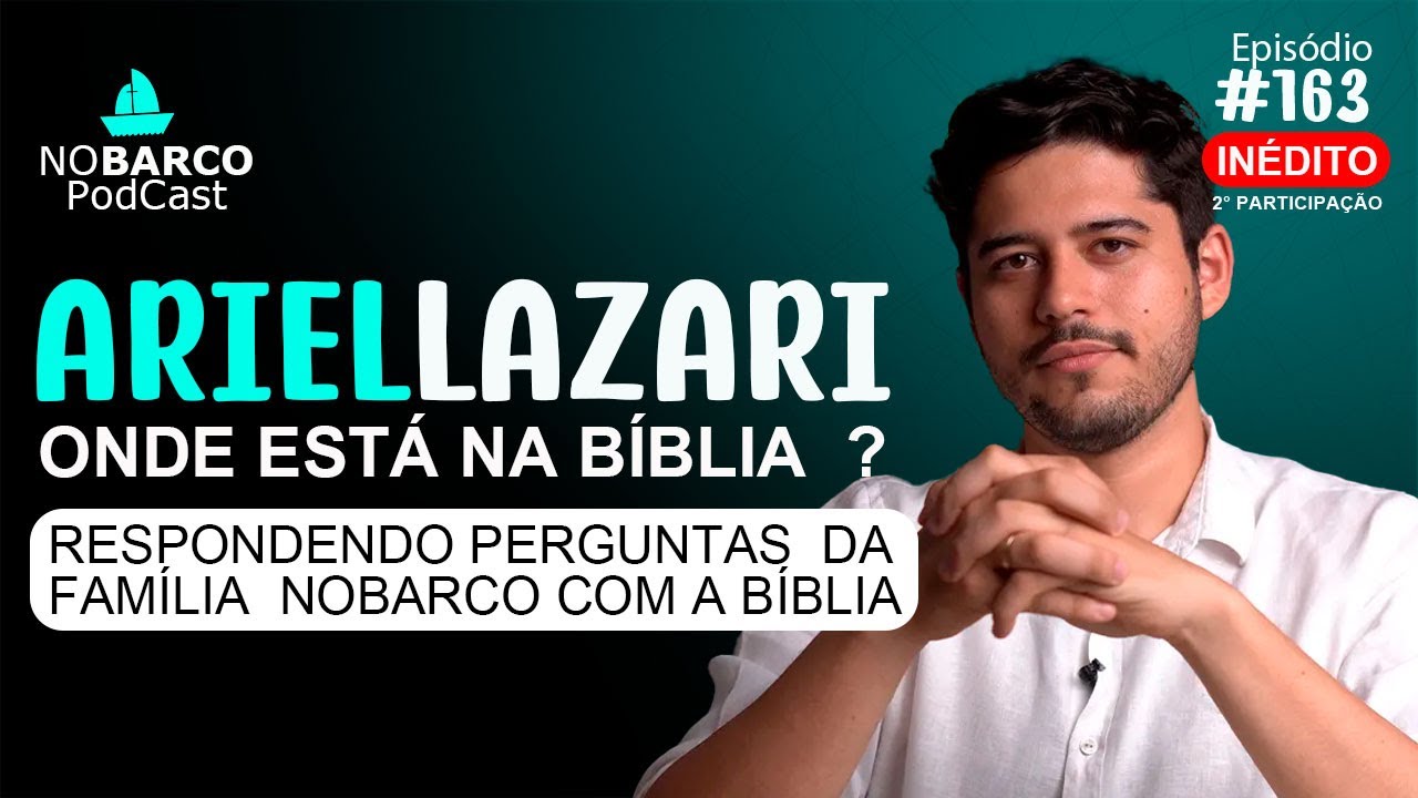 Ariel Lazari - NOBARCO | 2° Participação | Respondendo perguntas dos nossos seguidores com a #biblia