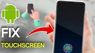 How To Fix Samsung Touch Screen Not Working (Easy Guide)