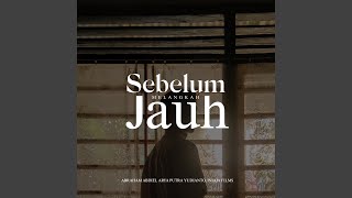 Sebelum Melangkah Jauh