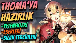 Thomaya Hazirlik Yetenekleri Takımyıldızıları Eserleri Silahları Genshin Impact Türkçe