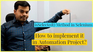 IsSelected() Method in Selenium | How to implement it in Automation Project? | Automation Testing