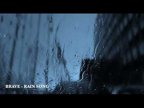 BRAVE(브레이브) / Rain Song