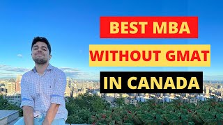 Top 8 Mbas In Canada Without Gmat & Tuition Fee For Mba