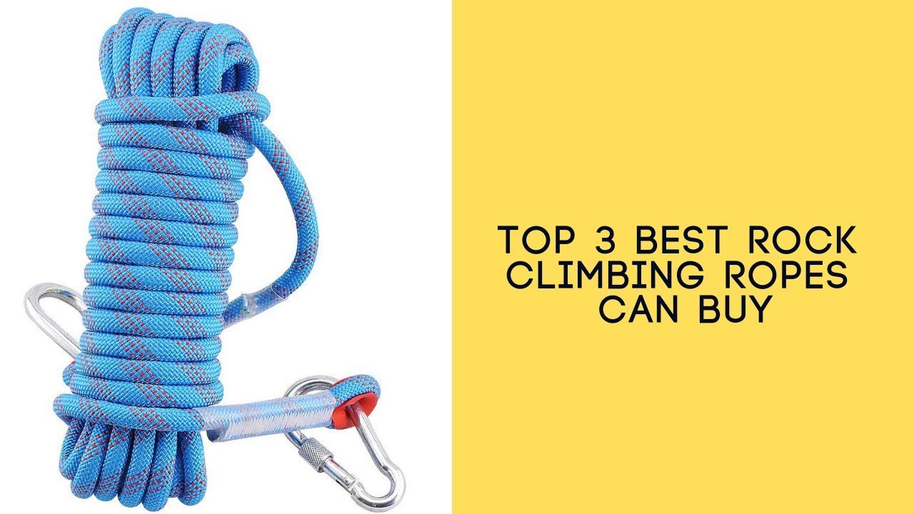 Top 3 Best Rock Climbing Ropes Can Buy Reviews of Rock Climbing Ropes YouTube