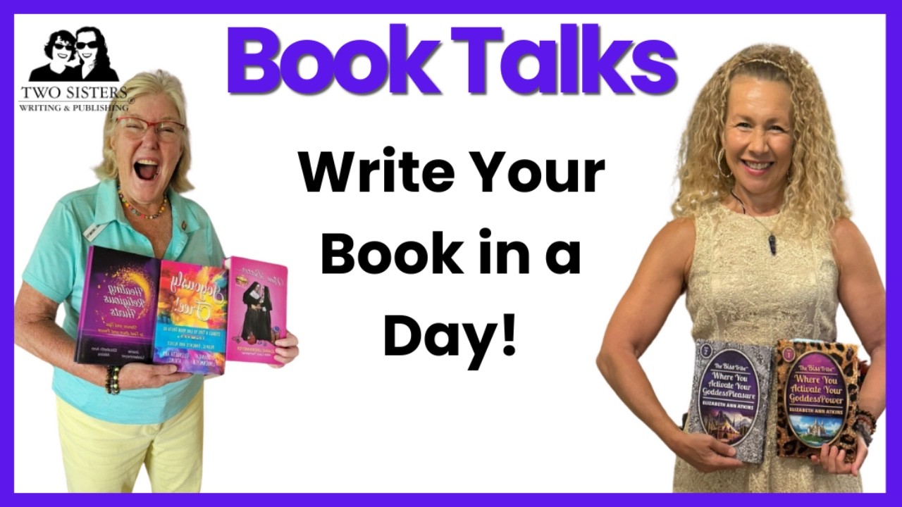 Write Your Book in a Day! BOOK TALKS with Elizabeth Ann Atkins