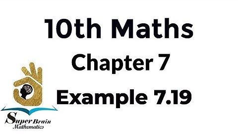 10th maths example 7.19 | class 10 maths example 7.19 | Super Brain Mathematics