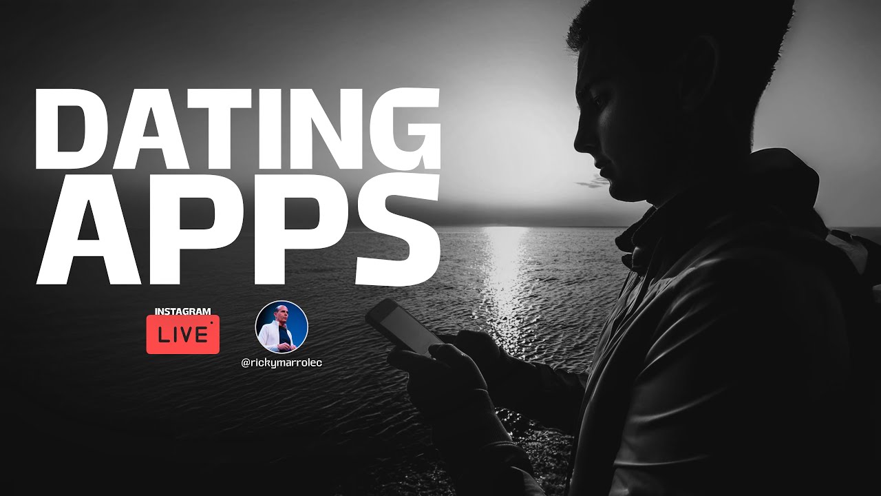 Dating Apps - Instagram Live con Ricky Marroquín