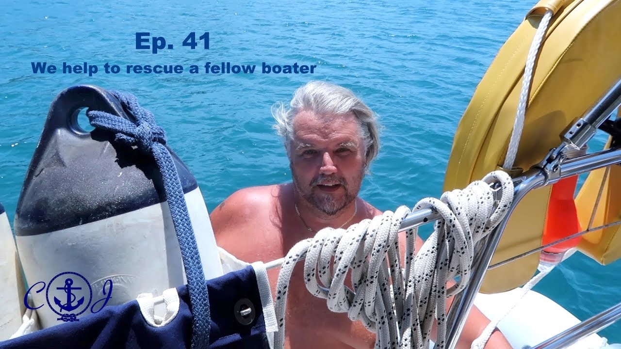 Ep.41 We help to rescue a fellow boater – Carl and Jenny