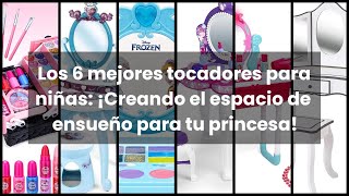 TOCADOR NIÑA: Los 6 mejores tocadores para niñas: ¡Creando el espacio de ensueño para tu princesa! 