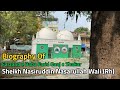 Biography of sheikh nasiruddin nasarullah wali rh  shah nayimullah hussaini rhin hindi  urdu
