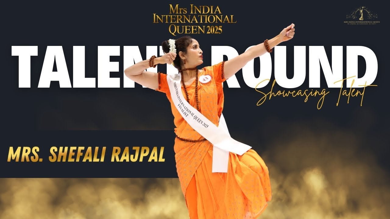 Shefali Rajpal SHEFALI RAJPAL - MRS INDIA INTERNATIONAL QUEEN 2025 FINALIST, TALENT ...