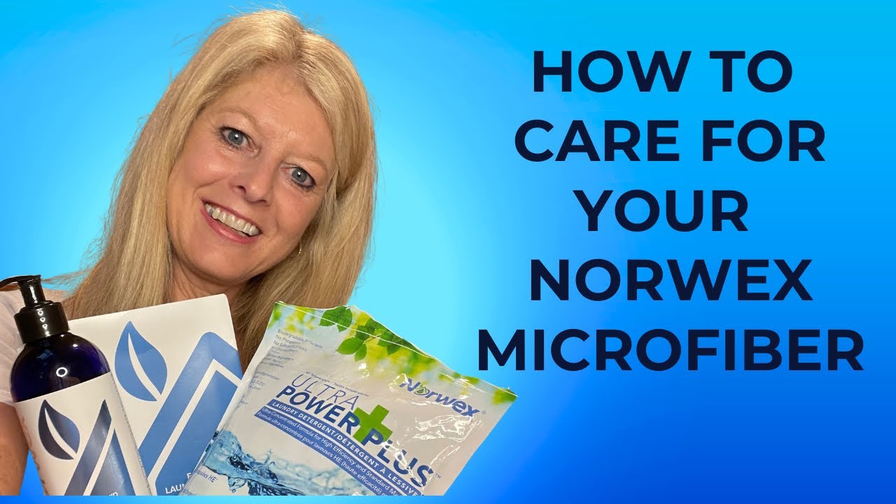 Caring for your Norwex Microfiber 