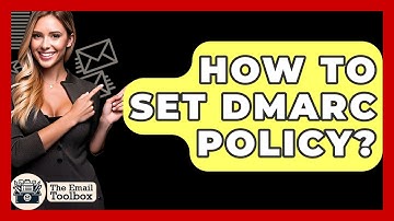 How To Set DMARC Policy? - TheEmailToolbox.com