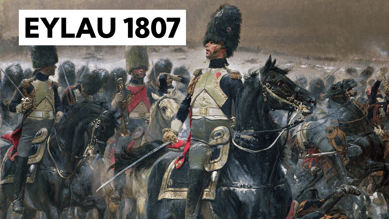 Eylau 1807 – The Day Napoleon’s Star Began to Fade