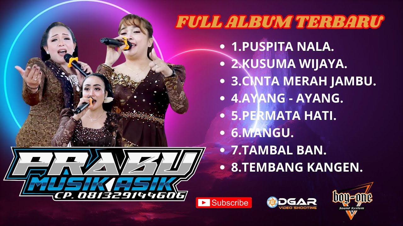 FULL ALBUM || PUSPITA NALA, KUSUMA WIJAYA,CINTA MERAH JAMBU ||TERBARU  VERSI CAMPURSARI PRABU MUSIC