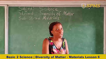 basic 2 science diversity of matter materials lesson 6