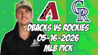 Arizona Diamondbacks vs Colorado Rockies 5/16/26 MLB Pick & Prediction | MLB Betting Tips