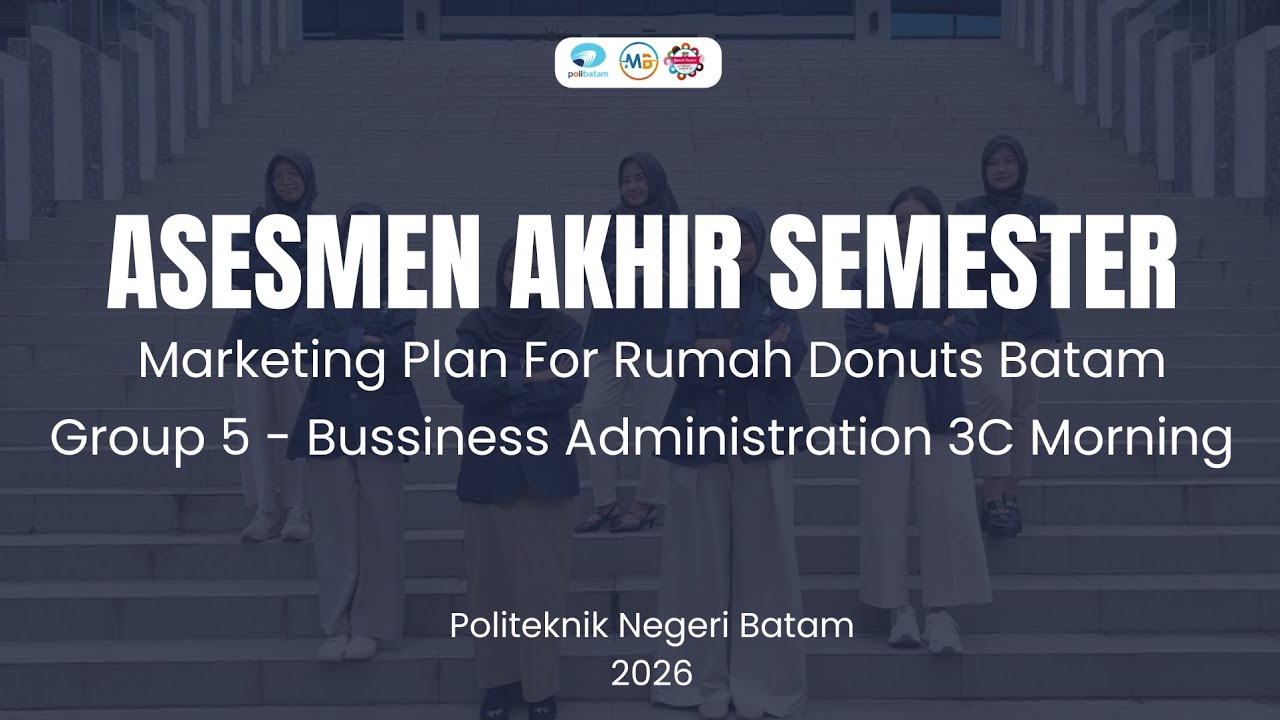 AAS | PBL MARKETING PLAN FOR RUMAH DONUTS BATAM | GROUP 5 ABT 3C ...
