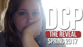DCP Spring 2017 | The reveal