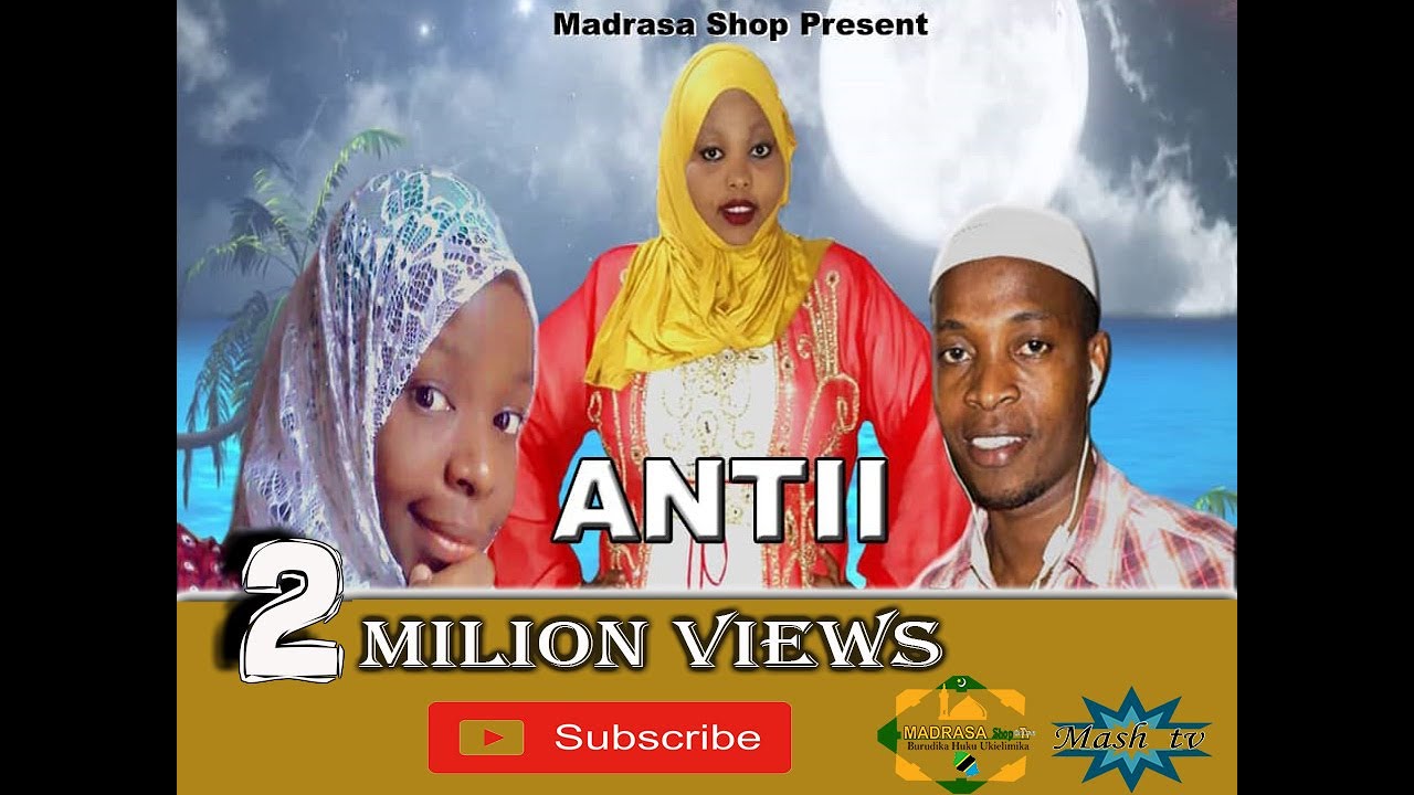 'ANTII ' {TAMTHILIA YA MAADILI } Official HD VIDEO  | MADRASA SHOP TV ONLINE|