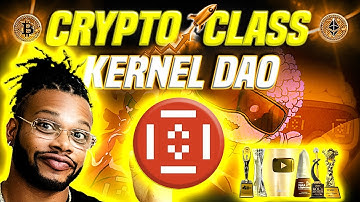 🔥 CRYPTO CLASS: KERNEL DAO | HIDDEN MULTI-CHAIN GIANT | TRADING AT 1/10 OF VALUATION | MAJOR GAINS