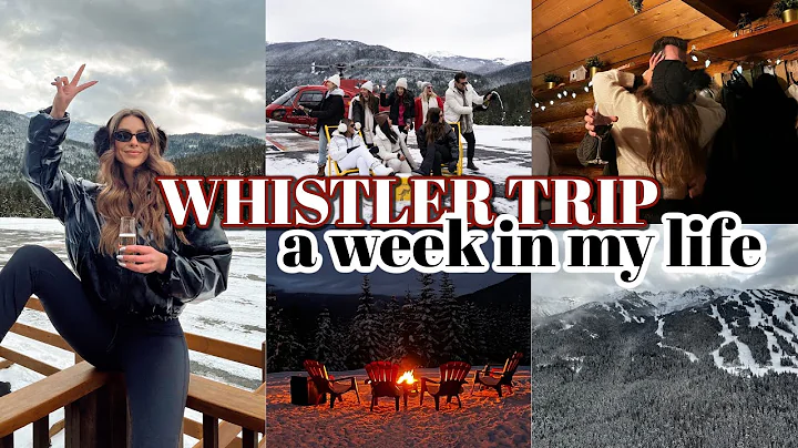 whistler trip ft. wine and friends  | A WEEK IN MY...