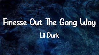 Lil Durk - Finesse Out The Gang Way (feat. Lil Baby) (Lyrics)