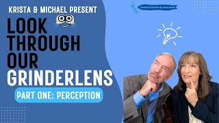 Famous Grinderlens: Part One-Perception Profile